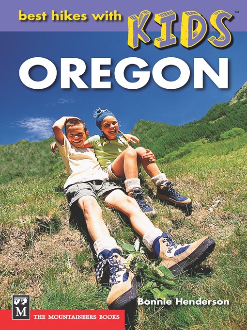 Title details for Best Hikes with Kids: Oregon by Bonnie Henderson - Available